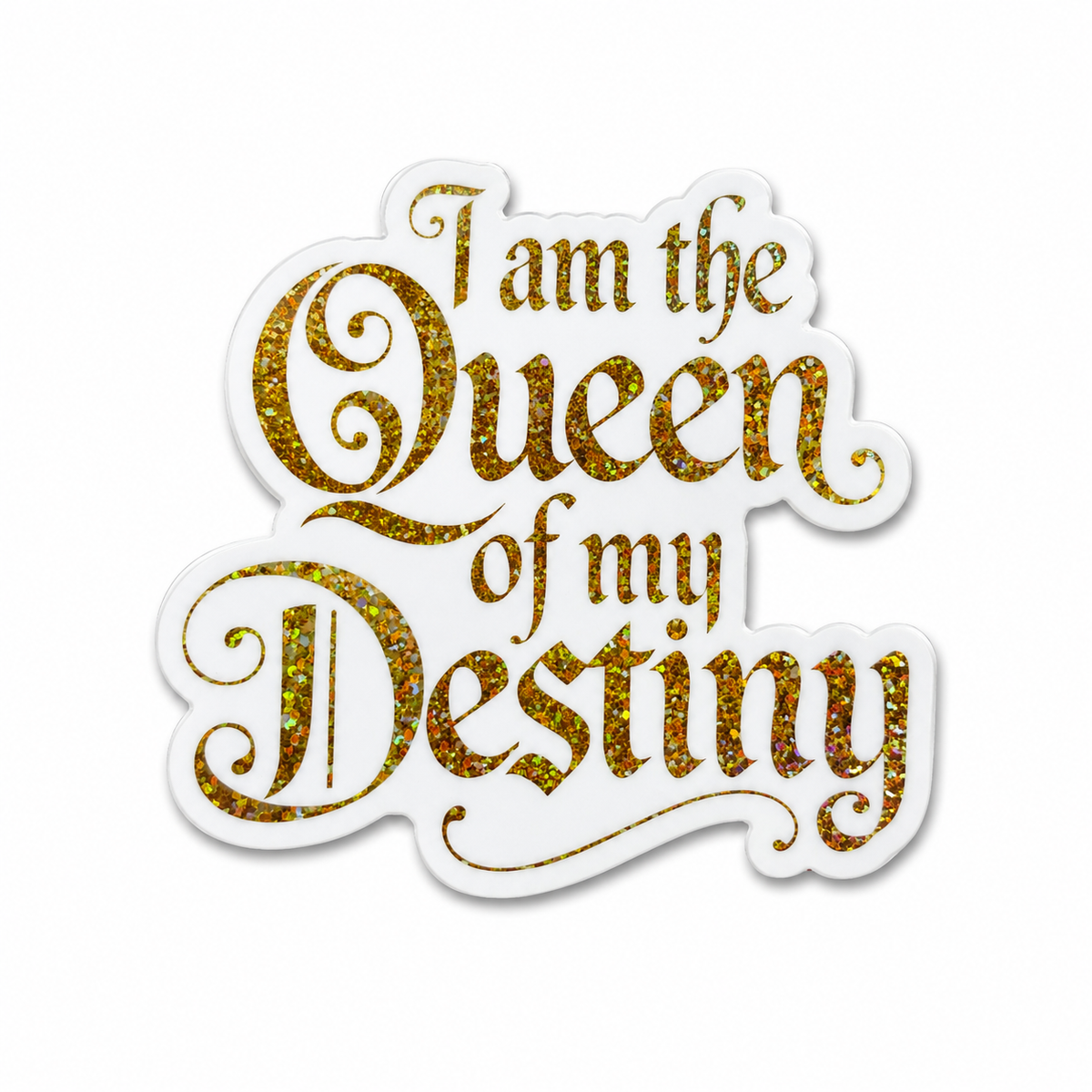 “I Am the Queen of My Destiny” Sparkling Paper Charm