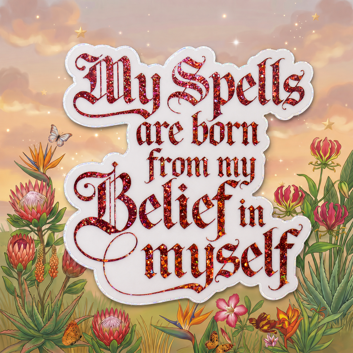 “My Spells Are Born from My Belief in Myself” Sparkling Paper Charm
