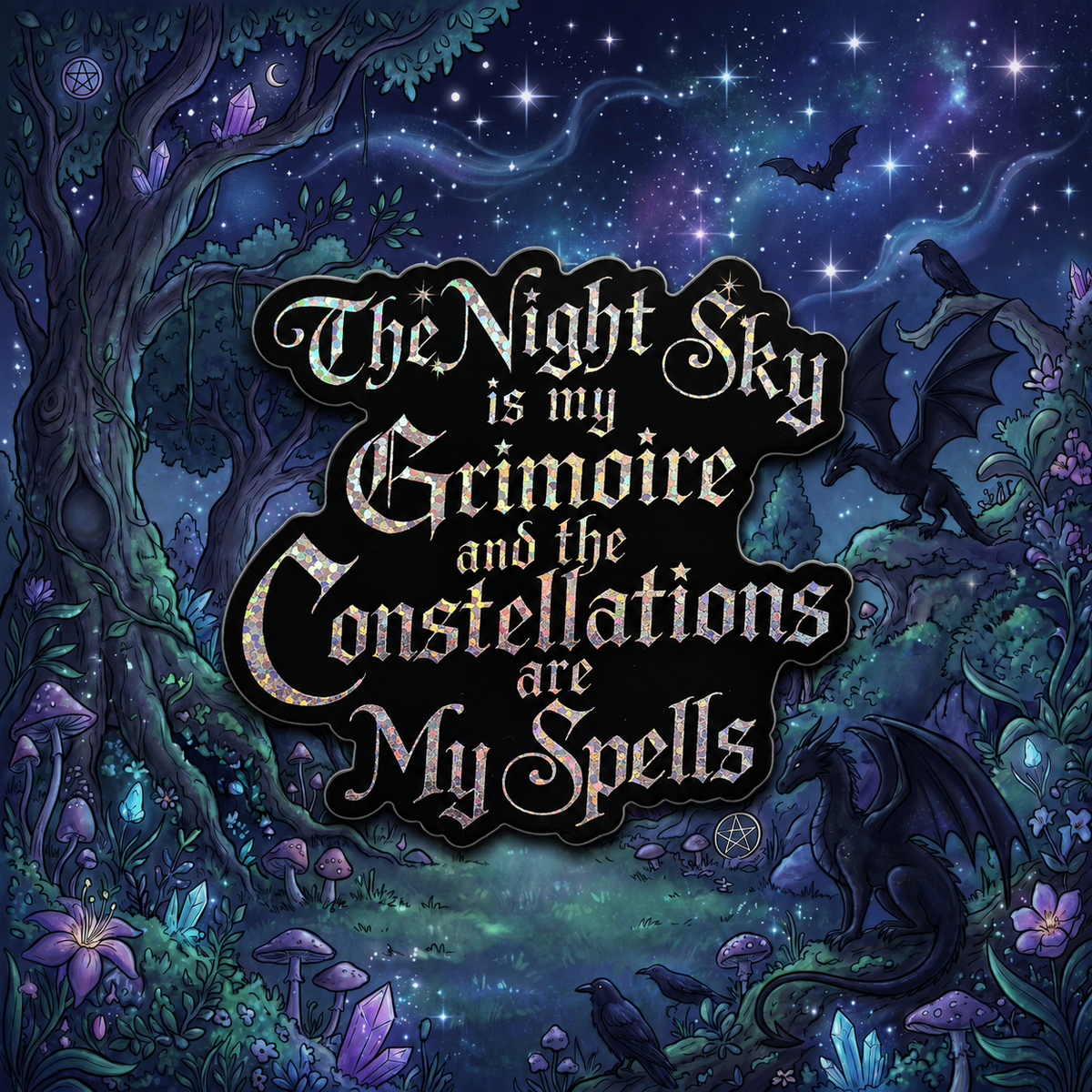 “The Night Sky Is My Grimoire and the Constellations Are My Spells” Sparkling Paper Charm